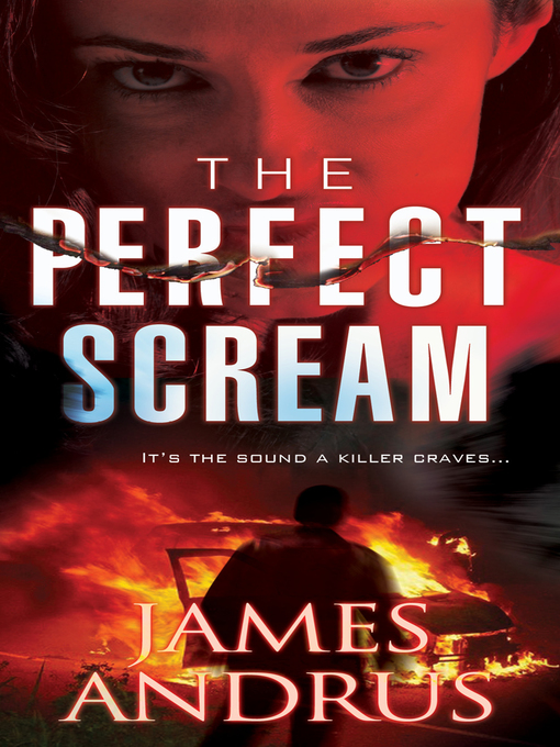 Title details for The Perfect Scream by James Andrus - Available